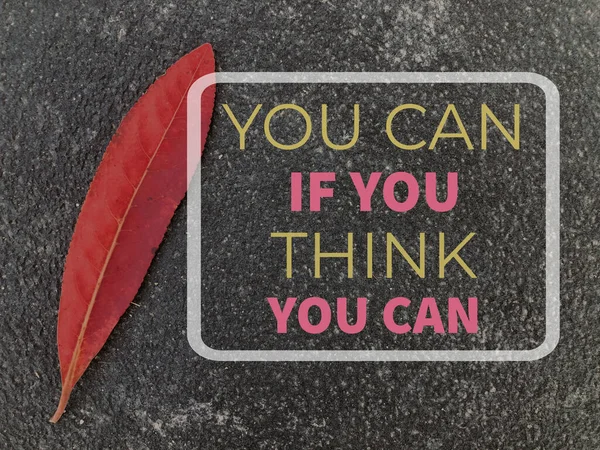 Cita Motivacional Con Frase Que Puedes Crees Que Puedes — Foto de Stock