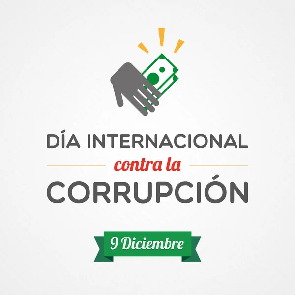 Dia Internacional Contra Corrupção Dezembro Espanhol Ilustração Vetorial Design Plano —  Vetores de Stock