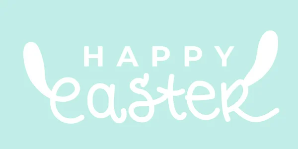 Frohe Ostern Schriftzug Mit Ohren Kaninchen Für Grußkarte Plakat Banner — Stockvektor