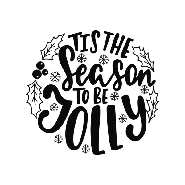 手書きのレタリングテキストとラウンドクリスマスオーナメント これは喜びになるための季節です 休日の装飾 黒と白のベクトルイラスト分離 ロイヤリティフリーストックベクター