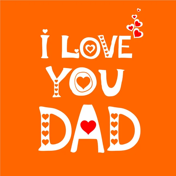 Love You Dad Vector Illustration — Stock Vector