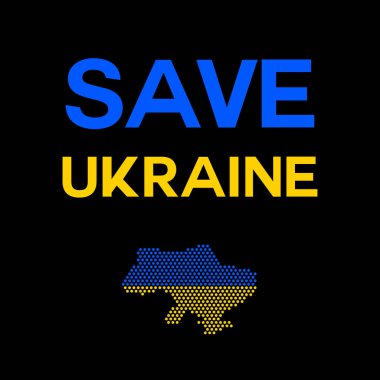 Ukrayna 'yı kurtar. Ukrayna 'yı desteklemek için vektör illüstrasyonu. Ukrayna 'daki savaşı durdurun. Siyah arkaplanda 