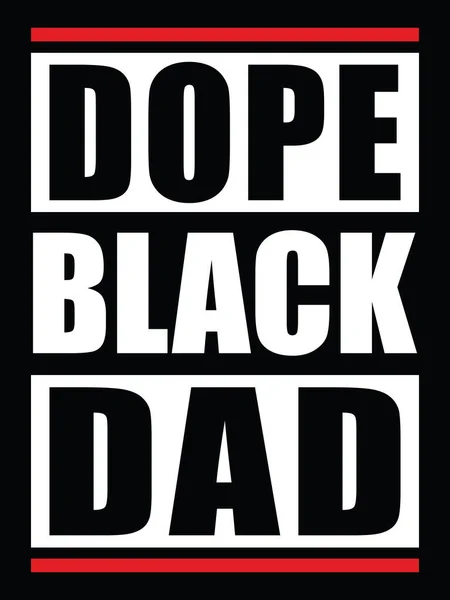 Dope Black Dad Design Element Shirt Poster Print — Stock Vector