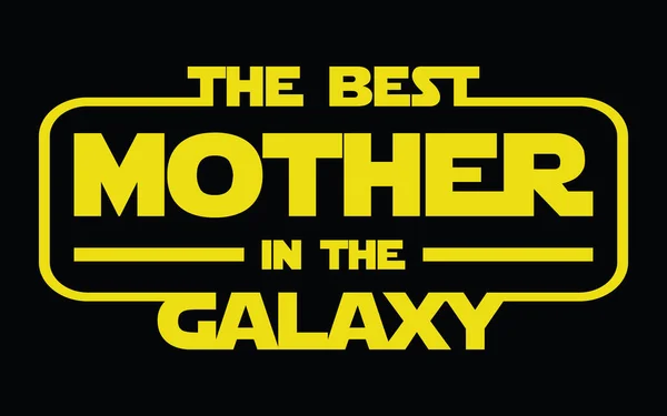 銀河で一番の母親だ Tシャツ ポスター バナー ステッカーデザインのための母の日のデザイン要素 — ストックベクタ