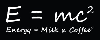 E mc2 Enerji Süt Kahvesi. Komik tipografi tişörtü tasarımı.