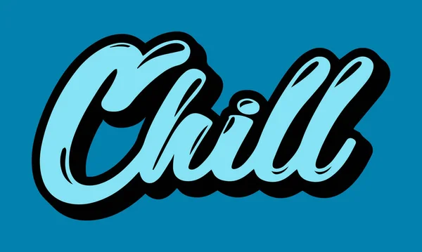 Barva Chill Shirt Print Chill Word Ručně Kreslený Nápis Vektorová — Stockový vektor
