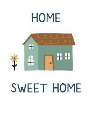 El çizimi bir çizgi film evi. Mesajlı şirin bir poster. Tişört baskısı, oda dekorasyonu, tebrik kartı için vektör illüstrasyonu