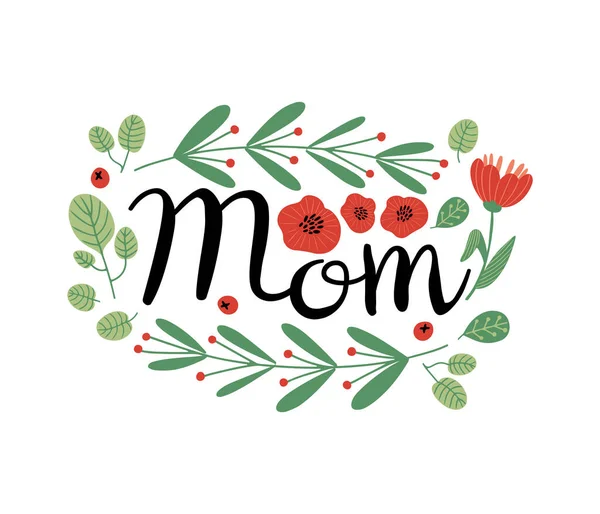 Calligraphy Text Lettering Mom Decorated Leaves Flowers Berries Celebration Card — Stock Vector