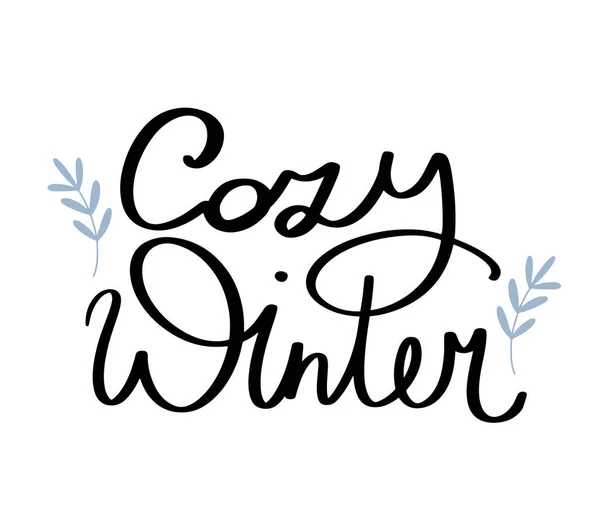 Handgetekende Kalligrafie Belettering Gezellige Winter Versierd Met Kleine Takken Vector — Stockvector