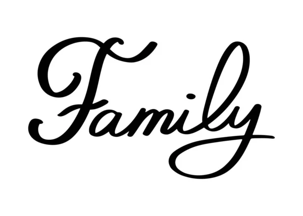 Hand Drawn Lettering Family Isolated White Background — Stock Vector