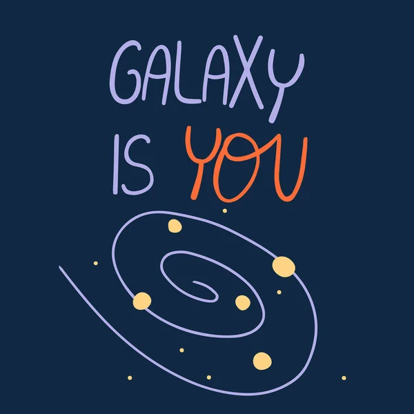 Χαριτωμένο Χέρι Ζωγραφισμένο Αφίσα Γράμματα Galaxy Είναι Σας Στυλ Doodle — Διανυσματικό Αρχείο