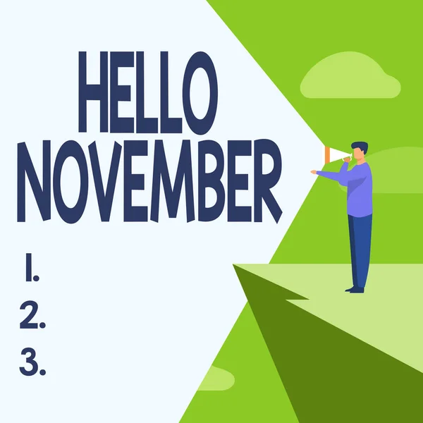 Teken met Hello November. Bedrijfsoverzicht Welkom in de elfde maand van het jaar Maand voor december Zakenman Drawing Standing In Cliff Met behulp van Megaphone Making Announcement. — Stockfoto