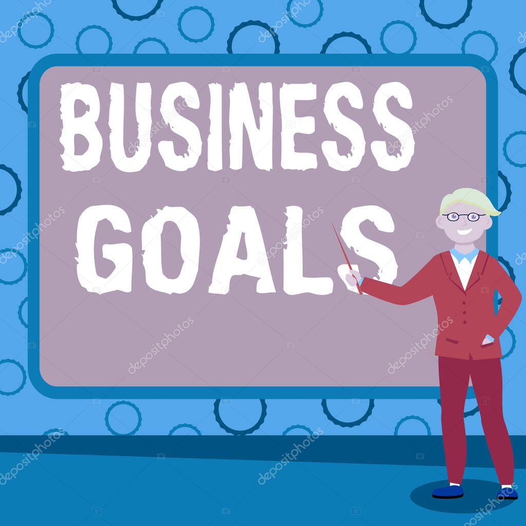 Writing displaying text Business Goals. Conceptual photo company expects to accomplish over a specific period of time Abstract Professor Giving Lectures, Explaining And Reporting Concept