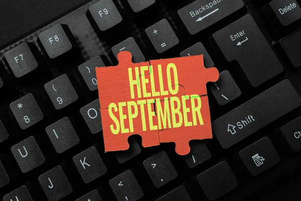 Texto de escritura Hola septiembre. escaparate de negocios con ganas de una cálida bienvenida al mes de septiembre Retyping Old Worksheet Data, Abstract Typing Listas de reserva en línea —  Fotos de Stock