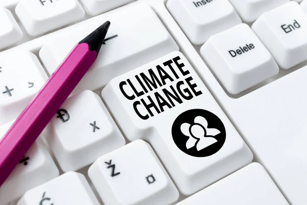 Text sign showing Climate Change. Business showcase Increase in global average temperature Weather transformation Internet Browsing And Online Research Study Typing Your Ideas — Stock Photo, Image