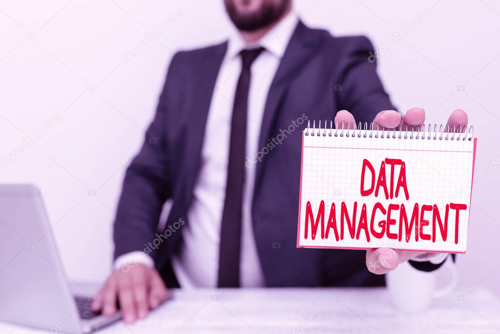 Sign displaying Data Management. Business overview The practice of organizing and maintaining data processes Remote Office Work Online Presenting Business Plan And Designs