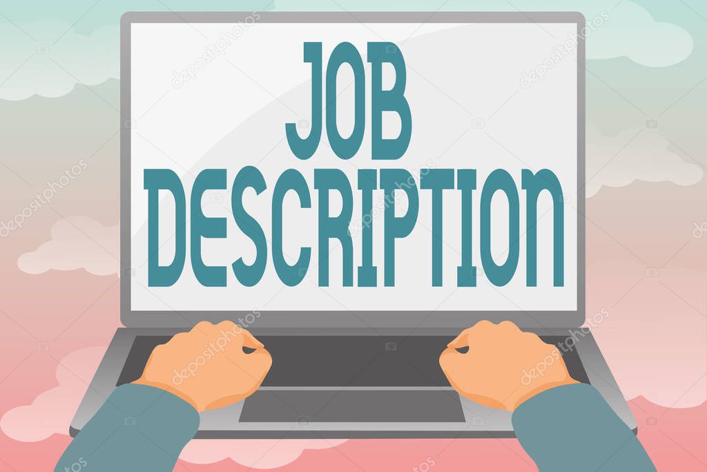 Text sign showing Job Description. Word Written on A document that describes the responsibilities of a position Editing And Formatting Online Articles, Typing Creative Reading Contents