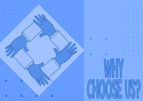Bildunterschrift: Warum wählen Sie uns? Wort, das auf der Liste der Vor- und Nachteile für die Auswahl der Produktdienstleistung steht Vier Hände Vernetzte Arme zusammen Zeigt das Verbindungssymbol. — Stockfoto