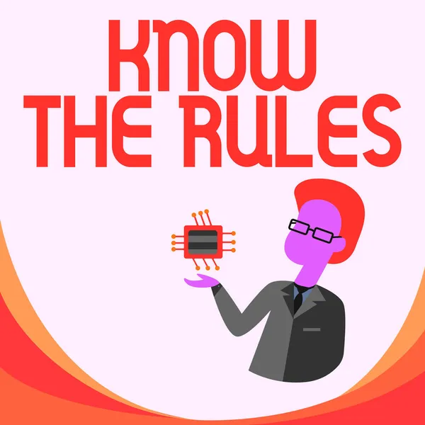 Text med texten Know The Rules. Konceptuell bild som explicit eller reglering principer för uppförande Man Ritning stående och innehav Computer Microchip Visar New Tech. — Stockfoto