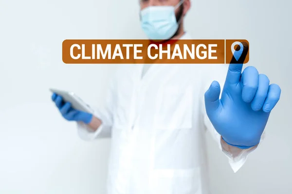 Conceptual display Climate Change. Conceptual photo Increase in global average temperature Weather transformation Doctor Explaining Medical Terms, Scientist Teaching Laboratory Safety — Stock Photo, Image