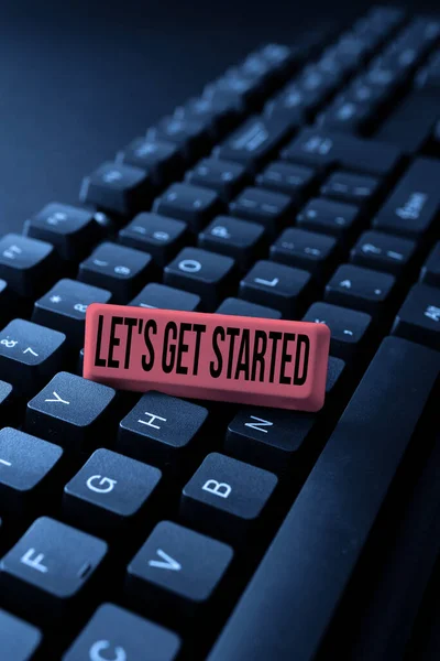 Podpis tekstowy prezentujący Let S Get Start. Koncepcja internetowa zachęcająca kogoś do robienia czegoś z przyjaciółmi online, nawiązywania znajomości w Internecie — Zdjęcie stockowe