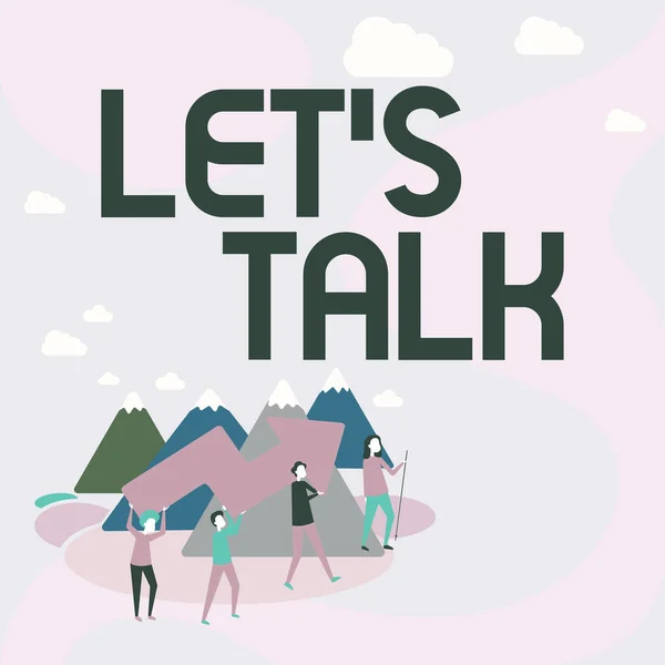 Ручная надпись Let S Is Talk. Деловая концепция предполагает в начале беседы на тему "Четыре коллеги по иллюстрации восхождения на гору холдинг большая стрела". — стоковое фото