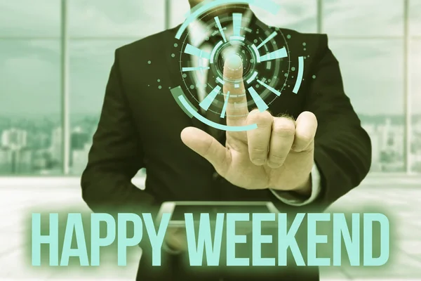 Sign displaying Happy Weekend. Internet Concept something nice has happened or they feel satisfied with life Man In Uniform Standing Holding Tablet Typing Futuristic Technologies.