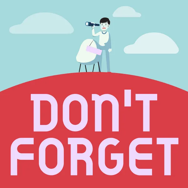 Piszę tekst "Don T Forget". Słowo używane, gdy przypominamy komuś o ważnym fakcie lub detalu Lornetka Man Illustration Standing Chair With Sign Looking Opportunities. — Zdjęcie stockowe