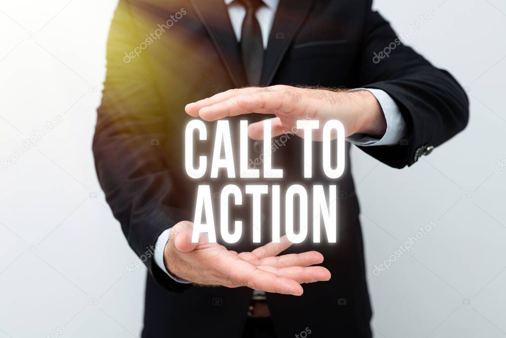 Text showing inspiration Call To Action. Business approach exhortation do something in order achieve aim with problem Presenting New Plans And Ideas Demonstrating Planning Process
