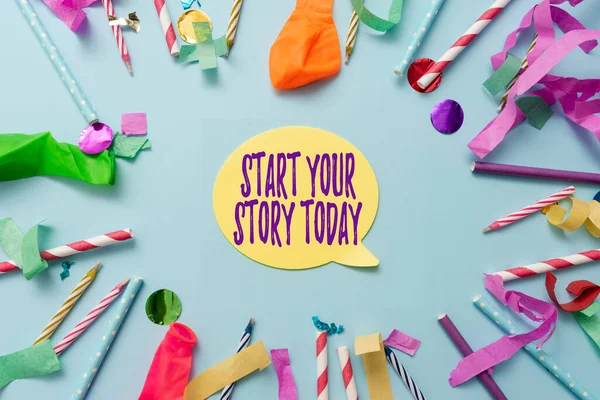 Szöveg felirat bemutató Start Your Story Today. Üzleti áttekintés keményen dolgozni magadon, és ettől a pillanattól kezdve kezdődik Színes Party Gyűjtemények Flashy Celebration Stuff Birthday Festival Kit — Stock Fotó