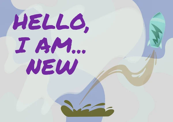 Texto conceptual Hello I Am New. Concepto de Internet utiliza saludo o iniciar conversación telefónica Nave espacial Dibujo Lanzamiento desde el suelo hacia el cielo. —  Fotos de Stock