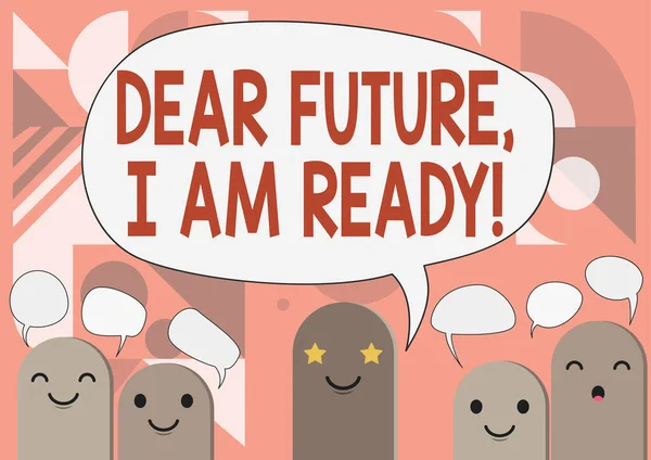 Text showing inspiration Dear Future I Am Ready. Word for state action situation being fully prepared Cartoon Heads Drawing Drawing With Speech Bubble Showing Conversation. — Stock Photo, Image
