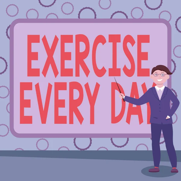 Inspiratie toont teken Oefening Elke dag. Zakelijke aanpak bewegen lichaam energiek om fit en gezond te worden Abstract Professor Lezingen geven, uitleggen en rapporteren Concept — Stockfoto