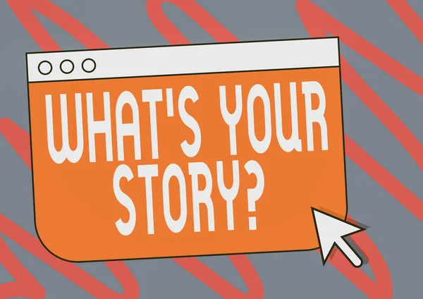 Schreiben von Zeigetext What S Is Your Storyquestion. Konzept Bedeutung Art und Weise, Menschen über vergangene Lebensereignisse zu befragen Bunte Web-Seite Browsing Zeichnung mit einem Mauszeiger unten. — Stockfoto