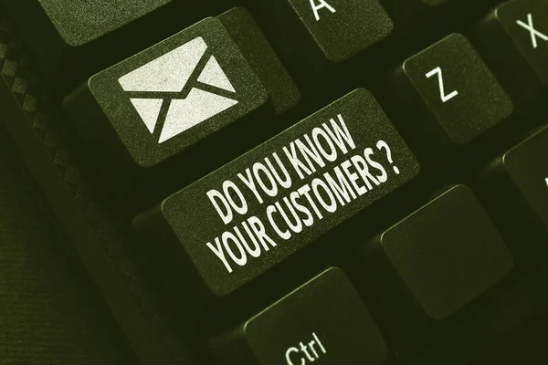 Text caption presenting Do You Know Your Customers question. Business idea asking to identify a customer s is nature Sending New Messages Online, Creating Visual Novels, Typing Short Stories — Stock Photo, Image