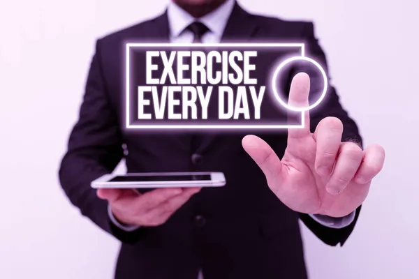 Tekst die inspiratie toont Oefen elke dag. Zakelijke aanpak bewegen lichaam energiek om fit en gezond te krijgen Presenteren van nieuwe technologie Ideeën bespreken Technologische verbetering — Stockfoto