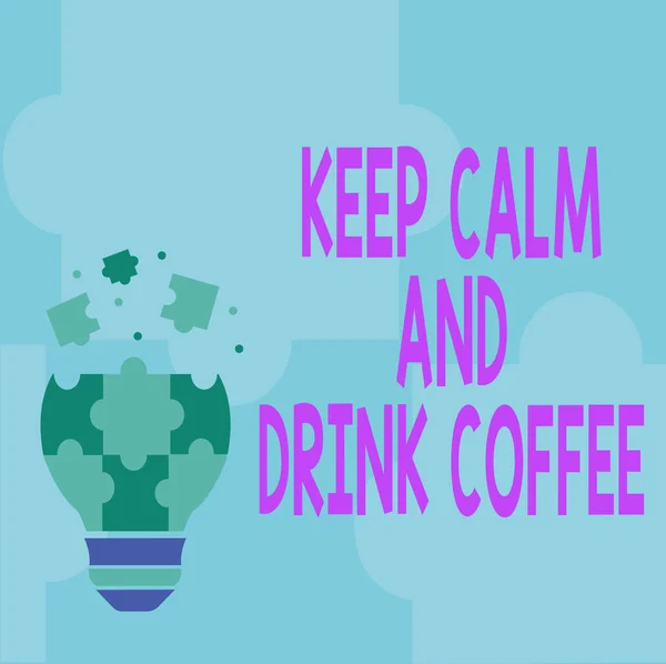 Handschrift: Blijf kalm en drink koffie. Conceptuele foto aan te moedigen persoon om cafeïne drinken te genieten en te ontspannen Abstract Brainstorming Probleem En Oplossing, Zorgvuldig Denken Concept — Stockfoto