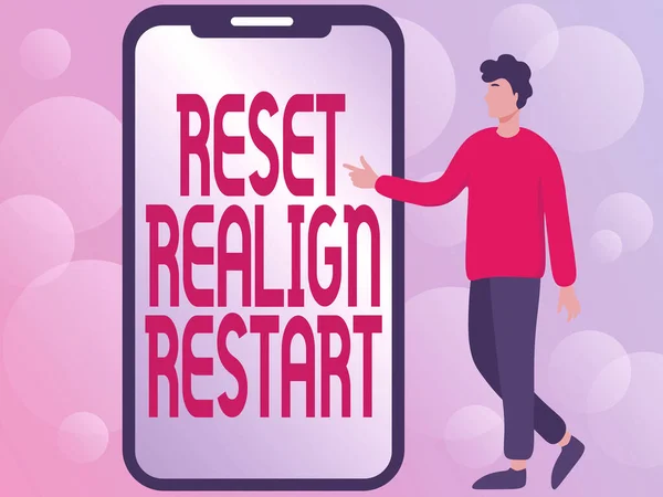 Podpis tekstowy przedstawiający Reset Realign Restart. Biznes podejście Audyt życia pomoże Ci umieścić rzeczy w perspektywie Człowiek Rysunek stojący obok dużego telefonu wskazując na technologie. — Zdjęcie stockowe