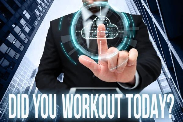 Tekenen tonen Did You Workout Today. Zakelijk overzicht vragen of gemaakt sessie fysieke oefening handen vasthouden van een mobiele telefoon in het laboratorium Toont futuristische technologie. — Stockfoto
