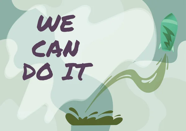 Text, der Inspiration zeigt We Can Do It. Konzeptfoto Sehen Sie sich als leistungsfähige Person Raumschiff Zeichnung Start vom Boden in Richtung Himmel. — Stockfoto