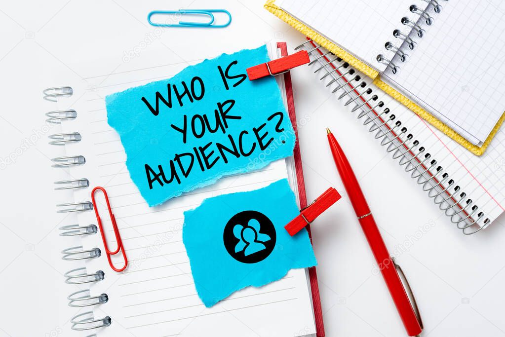 Text caption presenting Who Is Your Audience Question. Word Written on who is watching or listening to it Colorful Perpective Positive Thinking Creative Ideas And Inspirations
