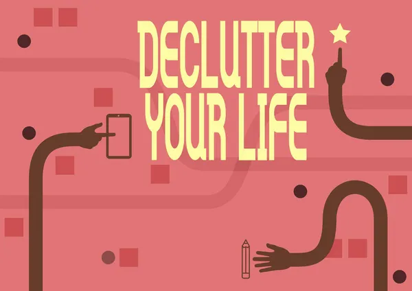 Rukopis Declutter Your Life. Obchodní nápad Chcete-li odstranit cizí věci nebo informace v životě Tři dlouhé ruce tažné paže ukazující prsty dotýkající se mobilního telefonu. — Stock fotografie