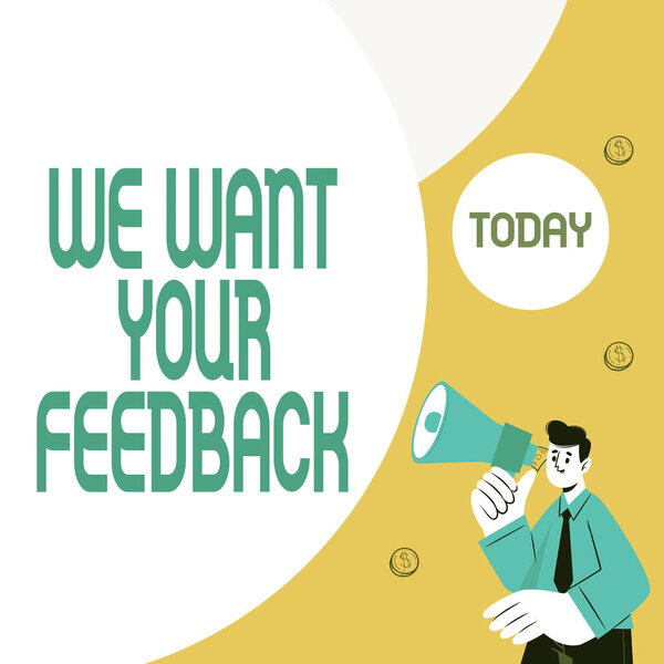 Sign displaying We Want Your Feedback. Internet Concept criticism given someone say can be done for improvement Abstract Displaying Different Typing Method, Keyboard Data Processing