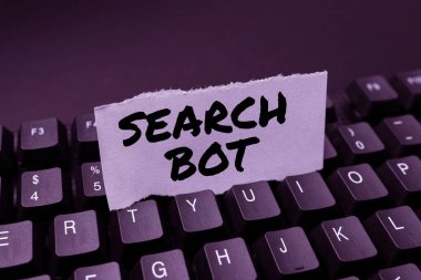 Arama Robotunu gösteren bir tabela. İnternet Konsepti, İnternet üzerinden veya ağ üzerinden otomatik görevler yürüten, Yeni Çevrimiçi Dükkan İşletmeleri yaratan, Ticari Malların Yazım Listesini oluşturan bir program