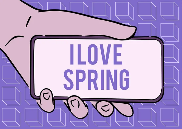 Yazı başlığı I Love Spring sunar. Bu sezona neden bu kadar düşkün olduğunu açıklayan kavramsal fotoğraf. Yetişkin El Illustration Holding Mobile Show New Technology On Screen. — Stok fotoğraf