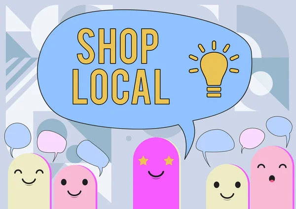 Schild mit der Aufschrift Shop Local. Geschäftsansatz eine Vorliebe, lokal produzierte Waren und Dienstleistungen zu kaufen Cartoon Heads Drawing Drawing With Speech Bubble Showing Conversation. — Stockfoto