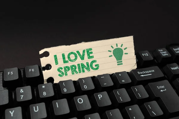 Text caption presenting I Love Spring. Word for telling why having a strong affection to this season Composing New Email Message, Researching Internet For Informations — Stock Photo, Image
