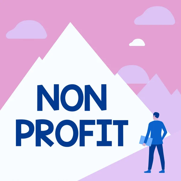 Text showing inspiration Non Profit. Business concept type of organization that does not earn profits for its owners Gentleman In Suit Standing Holding Notebook Facing Tall Mountain Range.