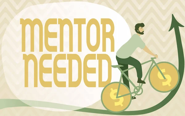 Tekst pokazujący inspirację Mentor Needed. Pomysł na biznes Szkolenie pracowników w ramach senior przypisany akt jako doradca Man Rysowanie Jazda na rowerze z dolarem Sign Wheels Going Up. — Zdjęcie stockowe