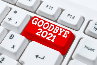 Metin gösterimi yazılıyor Elveda 2021. İş gösterisi geçen yılın sonunda veya sonunda Resim Anahtar Sözcüğü ve Açıklaması 'nı girerken iyi dileklerinizi iletin. Sözcük Tanımı ve Anlamı